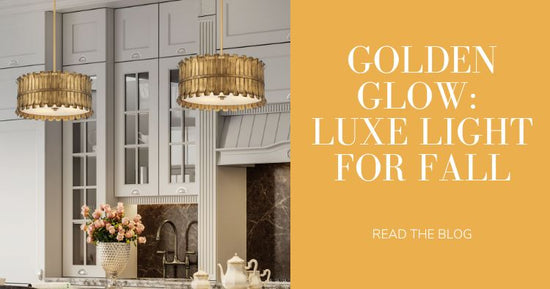 Golden Glow: Luxe Light for Fall